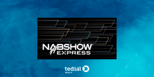 tedial at nabshow express