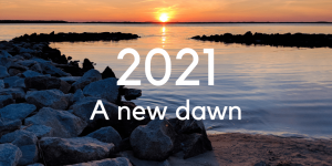 2021 A new dawn